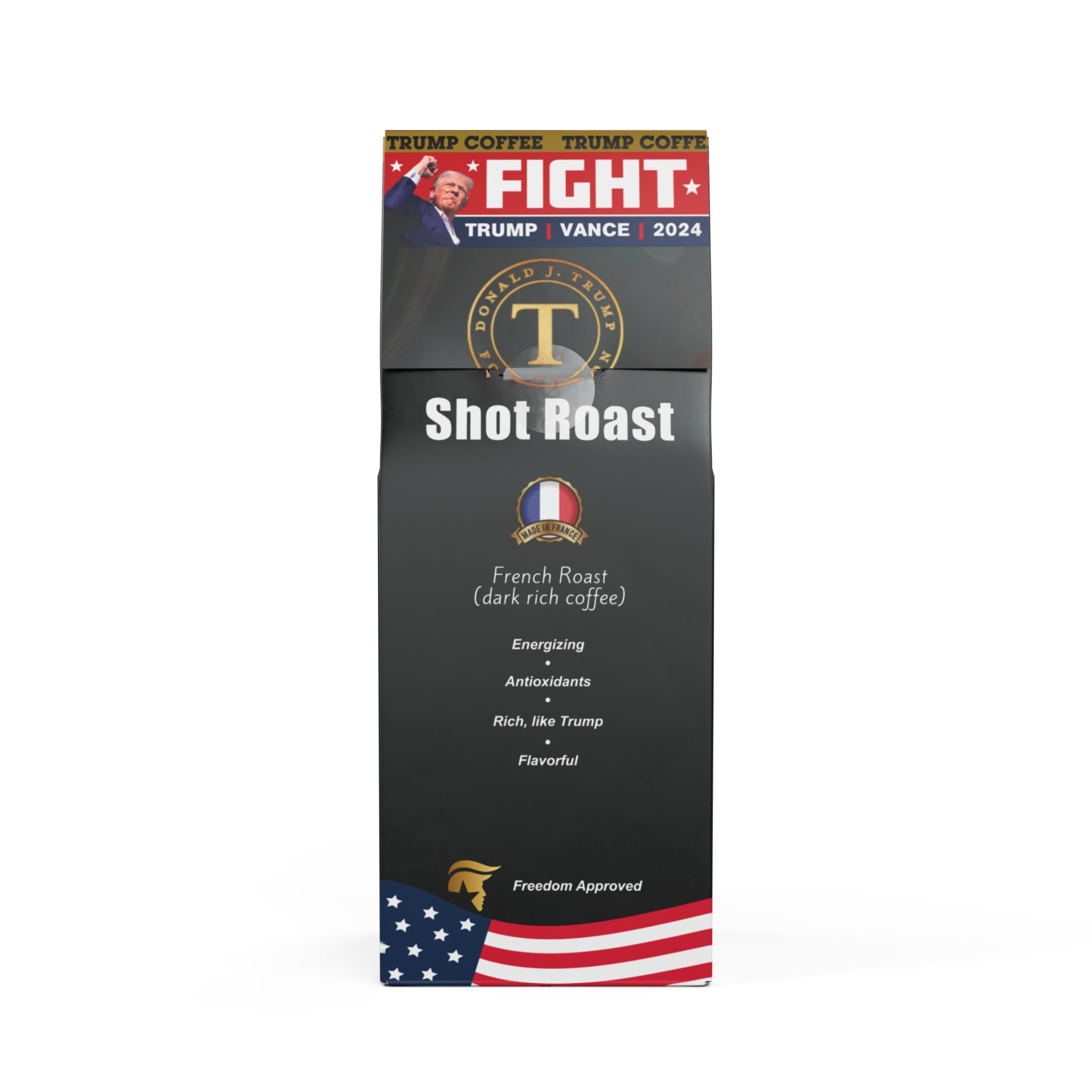 Donald J. Trump SHOT ROAST Coffee Bitterroot Coffee Blend (Dark French Roast)